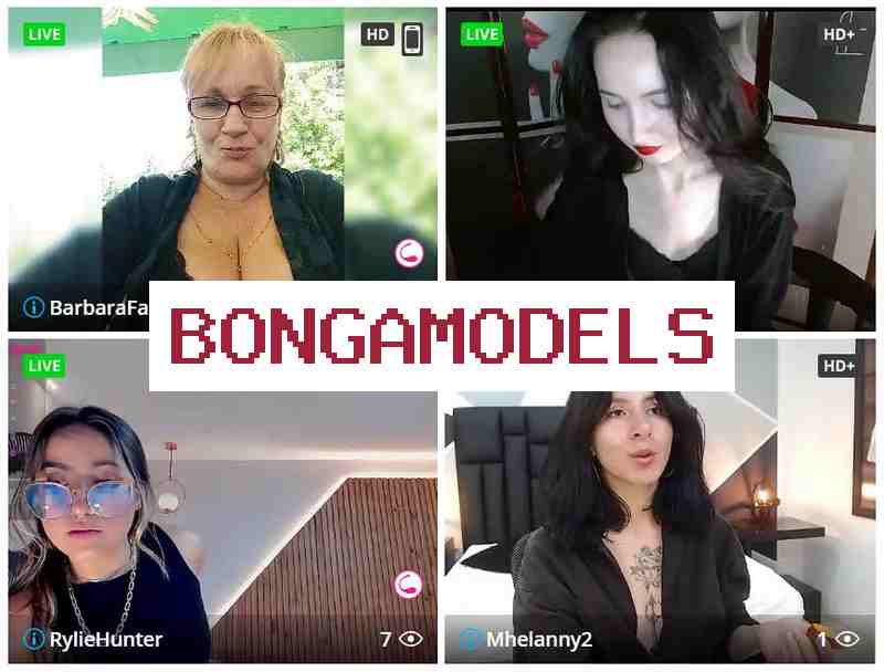 Bongfamodels 🎇 Заработок дома по вебкамере веб-моделью 